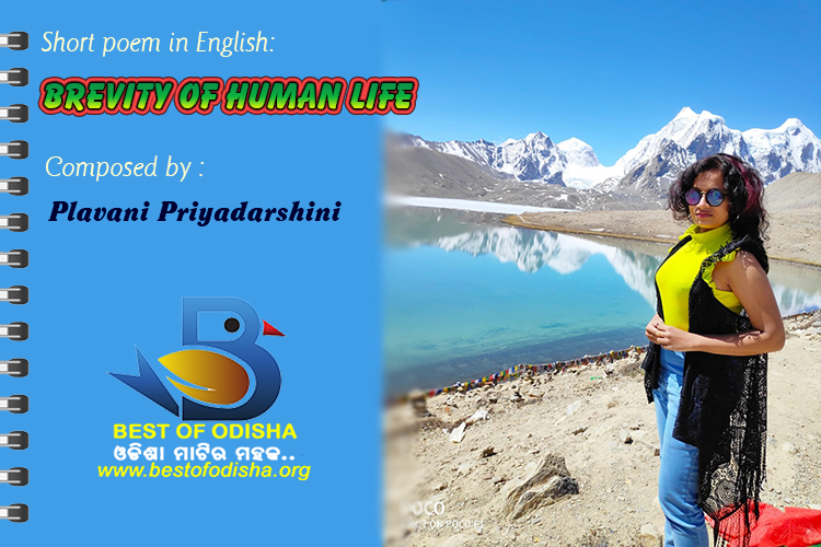 Short poem in English "BREVITY OF HUMAN LIFE" by Plavani Priyadarshini