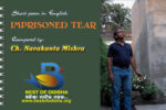 Short Poetry in English "IMPRISONED TEAR" by Ch. Navakanta Mishra